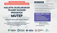 Malatyalı firmalar dünya pazarlarına öğrenci elçilerle açılıyor