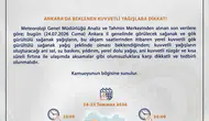Ankara için kuvvetli sağanak ve fırtına uyarısı geldi