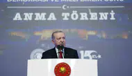 Erdoğan 15 Temmuz mesajı verdi FETÖ ile mücadele sürecek
