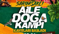 Kayseri'de aileler için doğa kampı dönemi başlıyor