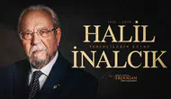 Tarihçilerin Kutbu Halil İnalcık vefatının 10. yılında anılıyor