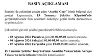 15 Temmuz Şehitler Köprüsü gece saatlerinde trafiğe kapanıyor