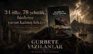 34 ülkedeki 78 Türk şehitliği belgesel serisiyle gün yüzüne çıkıyor