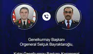 Genelkurmay Başkanı Katar mevkidaşıyla kritik bir telefon görüşmesi yaptı