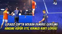 Golazo Cup’ta Volkan Demirel krizi: Hakeme küfür etti, kırmızı kart gördü