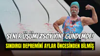 Şener Üşümezsoy’un aylar öncesi sözleri gündem oldu: ‘’Sındırgı’da büyük risk var’’