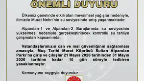 Muş’ta kritik baraj tahliyesi Tarihi köprü ve park ziyarete kapatıldı