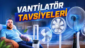 Kavurucu sıcaklarda bütçenizi koruyacak en iyi vantilatör modelleri