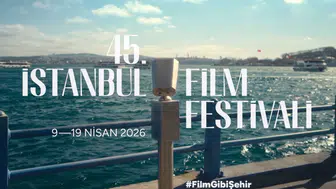 45. İstanbul Film Festivali başladı