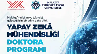 Malatya akademik dünyada vites yükseltti: Yapay zeka için doktora dönemi başladı