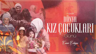 Emine Erdoğan'dan kız çocuklarının geleceğine dair umut dolu çağrı