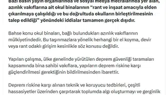 Azınlık vakıflarının okul binaları üzerinden yürütülen rant iddialarına resmi yalanlama