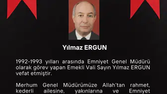 Emniyet Teşkilatında hüzünlü veda: Eski Genel Müdür Yılmaz Ergun yaşamını yitirdi