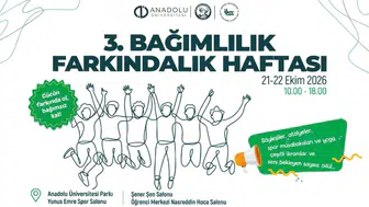 Anadolu Üniversitesi'nde iki gün sürecek dev farkındalık seferberliği başlıyor