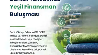 Denizli tekstil devleri yeşil dönüşüm için masaya oturuyor