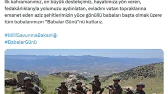 Milli Savunma Bakanlığı askerlerin babalar günü mesajlarını paylaştı