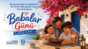 Bodrum Belediye Başkanı Mandalinci'den Babalar Günü mesajı