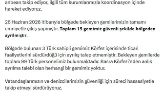 Basra Körfezi'ndeki 15 Türk gemisi güvenli bölgeye ulaştı
