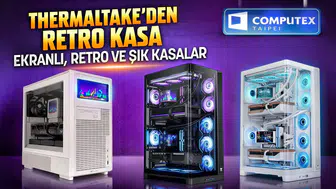 Thermaltake 90’ların ruhunu bilgisayar kasalarına geri getiriyor