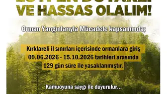 Kırklareli ormanlarına girmek 15 Ekim'e kadar yasaklandı