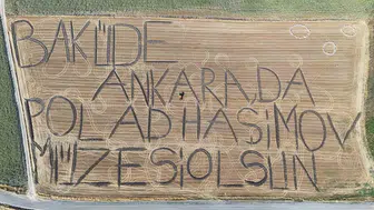 Tarlasına dev harflerle yazdı Polad Haşimov için müze çağrısı