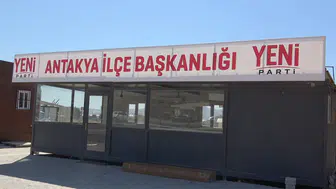 Yeni Parti sahadaki ilk tabelasını Hatay’da konteynere astı