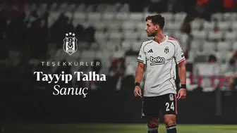 Tayyip Talha Sanuç Beşiktaş defterini kapattı