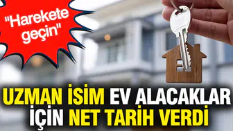 Konut piyasasında geri sayım başladı: Uzmanından alıcıya kritik uyarı