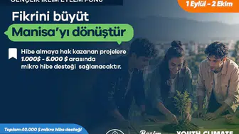 Manisa'da Gençlere 50 Bin Dolarlık İklim Desteği Başvurular 1 Eylül'de