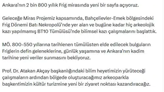 Ankara'nın kalbinde 2800 yıllık Frig gizemi gün yüzüne çıkıyor