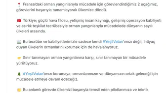 Fransa’daki yangın söndürme uçaklarımız görevlerini tamamlayıp Türkiye’ye döndü