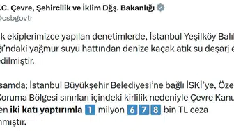 İSKİ’nin Yeşilköy’deki kaçak deşarjına ağır ceza kesildi