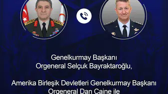 Genelkurmay Başkanları bölgesel güvenlik için telefonda buluştu