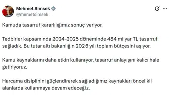 Mehmet Şimşek kamudaki tasarruf bilançosunu açıkladı