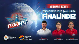 Samsunlu gençler TEKNOFEST finallerinde derece için ter dökecek