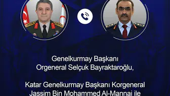 Genelkurmay Başkanı Bayraktaroğlu'ndan Katar'a kritik telefon