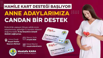Erdemli'de bebek bekleyen ailelere ekonomik can suyu: Hamile Destek Kartı dönemi