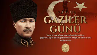 Vatanın sarsılmaz iradesine vefa: 19 Eylül Gaziler Günü mesajı