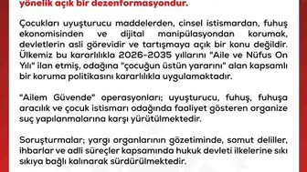 Uluslararası kamuoyunda Ailem Güvende operasyonlarına yönelik karalama kampanyasına sert yanıt