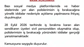Emniyetten kritik açıklama: Teşkilatın iş bırakacağı iddiaları asılsız çıktı
