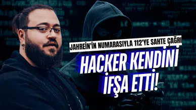 Jahrein'in Numarasıyla 112'ye Sahte Çağrı: Hacker Kendini İfşa Etti