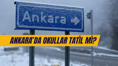 Ankara’da okullar bugün tatil mi 20 Şubat 2025? Valilik açıklama yaptı