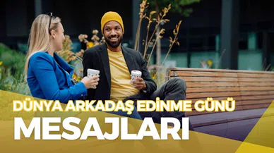 Dünya Arkadaş Edinme Günü nedir? İşte Dünya Arkadaş Edinme Günü mesajları!