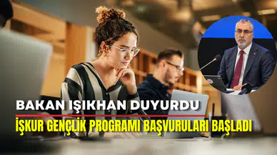Bakan Işıkhan Açıkladı: İŞKUR Gençlik Programı Başvuruları Başladı