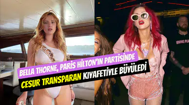 Bella Thorne, Paris Hilton’ın partisinde: Cesur transparan elbisesi yürek hoplattı