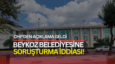 Beykoz Belediyesine baskın iddiası: CHP’den açıklama geldi