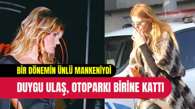 Bir dönemin ünlü mankeniydi: Duygu Ulaş otoparkta terör estirdi