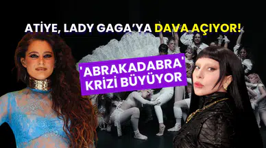 Atiye, Lady Gaga'ya Telif Hakkı Davası Açıyor: 'Abrakadabra' Krizi Büyüyor