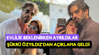 Evlilik yolundayken kriz: Şükrü Özyıldız ile Sibil Çetinkaya ayrıldı