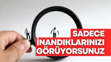 Günlük hayatta karşılaştığımız psikolojik etkiler: Onaylama yanlılığı nedir?